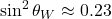 \sin^2\theta_W \approx 0.23