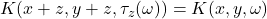 K(x + z, y + z, \tau_z(\omega)) = K(x, y, \omega)