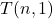 T(n,1)