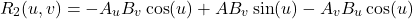 \[R_{2}(u,v)=-A_{u}B_{v}\cos(u)+AB_{v}\sin(u)-A_{v}B_{u}\cos(u)\]