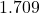 1.709
