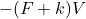 -(F+k)V