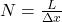 N = \frac{L}{\Delta x}
