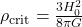 \rho_{\text{crit}} = \frac{3 H_0^2}{8 \pi G}