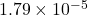 1.79 \times 10^{-5}