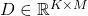 D\in\mathbb{R}^{K\times M}