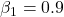 \beta_1=0.9