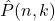\hat{P}(n,k)