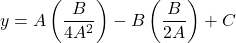\[y = A \left( \frac{B}{4A^{2}} \right) - B \left( \frac{B}{2A} \right) + C\]