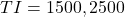 TI={1500,2500}