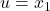 u = x_1
