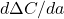 d\Delta C/da