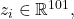 z_i\in\mathbb{R}^{101},\qquad