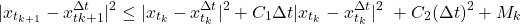 \[|x_{t_{k+1}} - x^{\Delta t}_{t{k+1}}|^2 \leq |x_{t_k} - x^{\Delta t}_{t_k}|^2 + C_1\Delta t|x_{t_k} - x^{\Delta t}_{t_k}|^2 \ + C_2(\Delta t)^2 + M_k\]