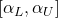 [\alpha_L, \alpha_U]
