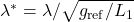 \lambda^* = \lambda / \sqrt{g_{\mathrm{ref}} / L_1}