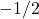 - 1/2