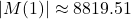 Rendered by QuickLaTeX.com |M(1)| \approx 8819.51