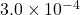 3.0 \times 10^{-4}