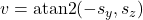 v = \mathrm{atan2}(-s_y, s_z)