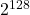 2^{128}