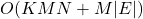 O(KMN+M|E|)