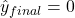 \hat{y}_{final} = 0