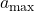 a_{\max}