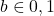 b\in{0,1}