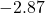-2.87