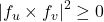 \left|f_{u}\times f_{v}\right|^{2}\geq 0