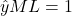 \hat{y}{ML} = 1