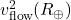 v_{\text{flow}}^2(R_{\oplus})