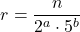 \[r = \frac{n}{2^a \cdot 5^b}\]