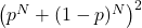 \left(p^N+(1-p)^N \right)^2