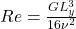 Re = \frac{G L_y^3}{16\nu^2}