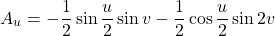 \[A_{u}=-\frac{1}{2}\sin\frac{u}{2}\sin v-\frac{1}{2}\cos\frac{u}{2}\sin 2v\]