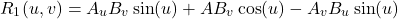 \[R_{1}(u,v)=A_{u}B_{v}\sin(u)+AB_{v}\cos(u)-A_{v}B_{u}\sin(u)\]
