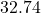 32.74