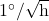 1^\circ/\sqrt{\mathrm{h}}