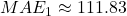 Rendered by QuickLaTeX.com MAE_{1} \approx 111.83