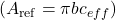 (A_{\mathrm{ref}} = \pi bc_{eff})