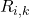R_{i,k}
