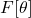 F[\theta]