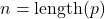 n = \mathrm{length}(p)