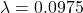 \lambda = 0.0975