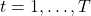t=1,\ldots,T
