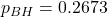 p_{BH} = 0.2673