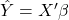 \hat{Y} = X'\beta