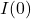 I(0)
